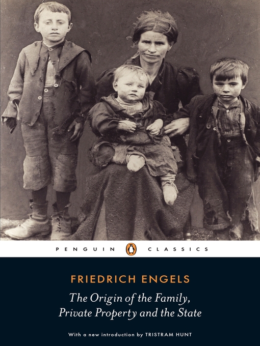 Title details for The Origin of the Family, Private Property and the State by Friedrich Engels - Wait list